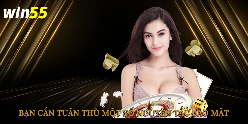 Bạn cần tuân thủ một số nguyên tắc bảo mật khi truy cập hệ thống