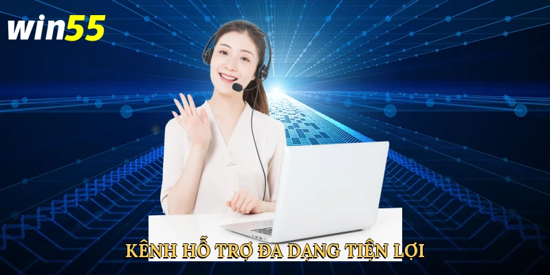 kenh-ho-tro-da-dang-tien-loi