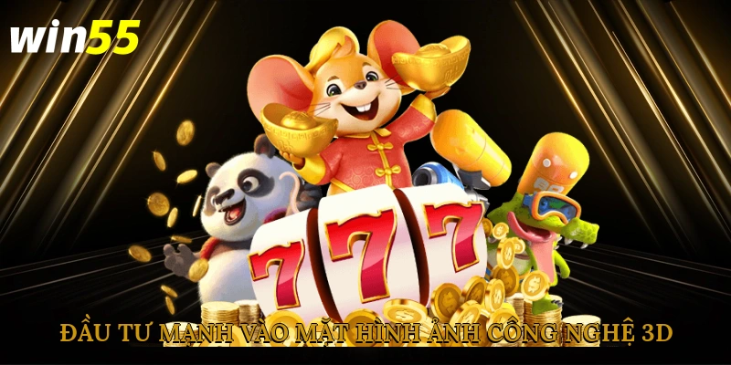 Đầu tư mạnh vào mặt hình ảnh, sử dụng công nghệ 3D