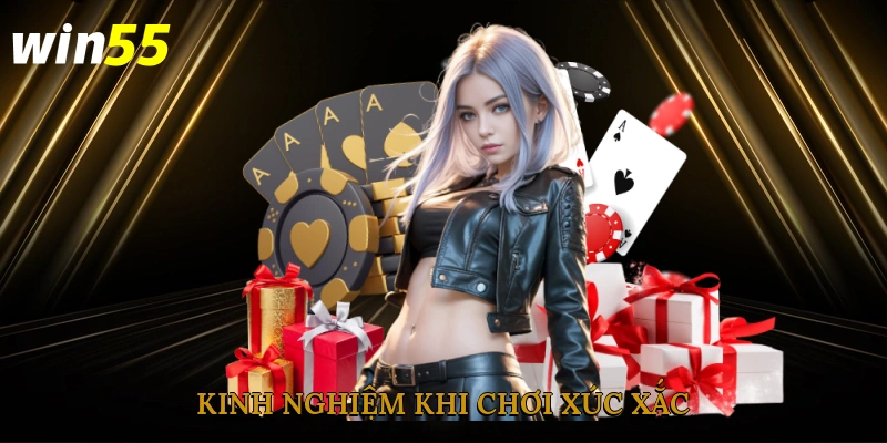 Kinh nghiệm khi chơi xúc xắc