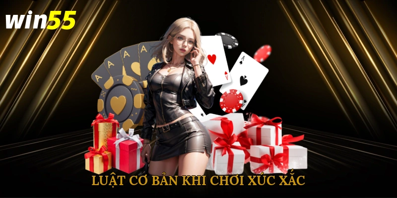 Luật cơ bản khi chơi xúc xắc