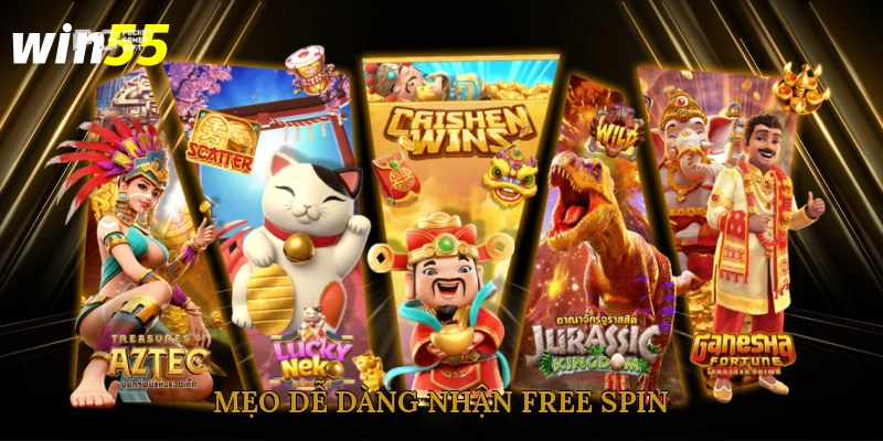 Mẹo dễ dàng nhận free spin
