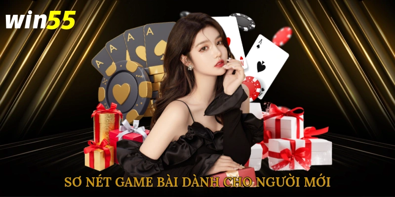 Sơ nét game bài dành cho người mới 