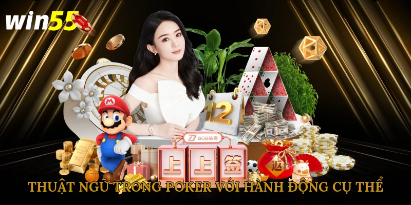 Thuật ngữ trong poker với hành động cụ thể