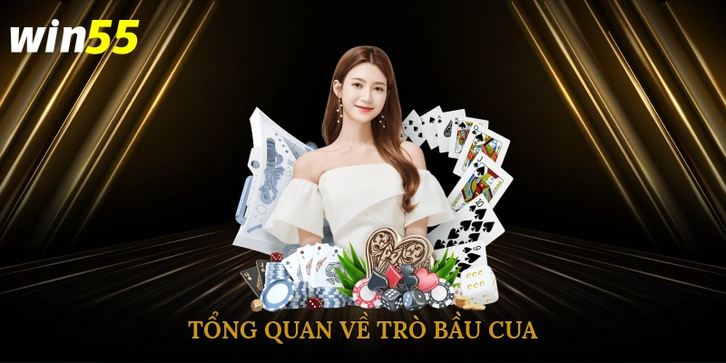 Tổng quan về trò bầu cua